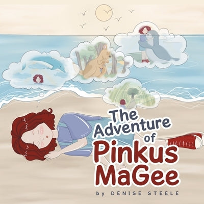 The Adventure of Pinkus MaGee by Steele, Denise