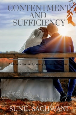 Contentment and Sufficiency by Sachwani, Sunil