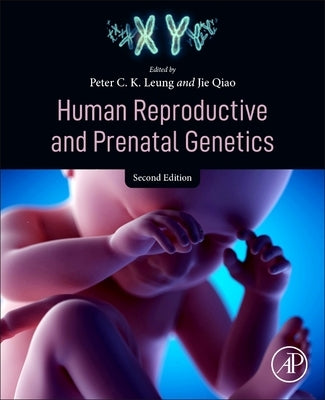 Human Reproductive and Prenatal Genetics by Leung, Peter C. K.