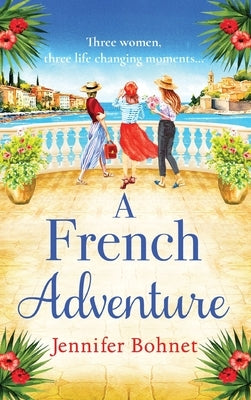 A French Adventure by Bohnet, Jennifer