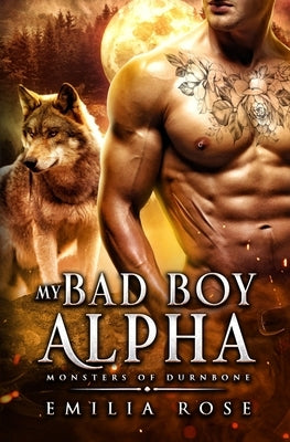 My Bad Boy Alpha by Rose, Emilia