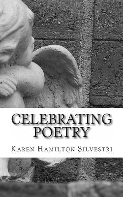 Celebrating Poetry: 2014 Poetry Anthology by Fawdry, Merlene