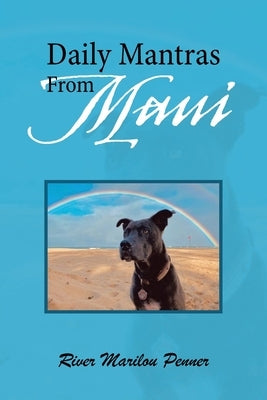 Daily Mantras from Maui by Penner, River Marilou
