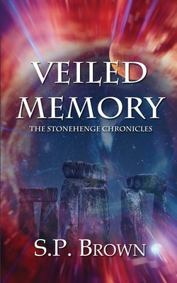Veiled Memory by Brown, S. P.