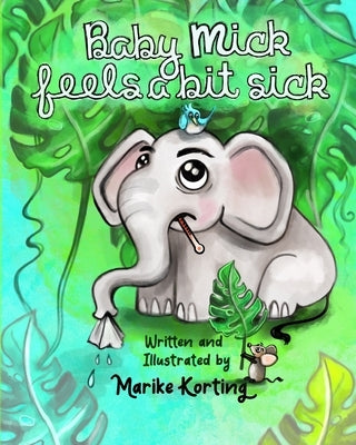 Baby Mick feels a bit sick by Korting, Marike