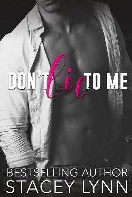 Don't Lie To Me by Lynn, Stacey