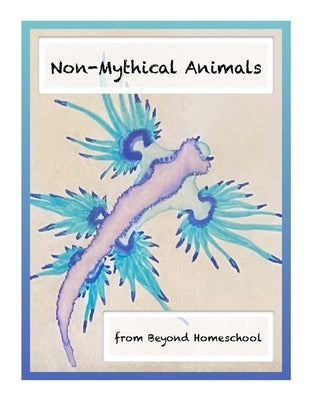 Non-Mythical Animals by Carter, Kristin
