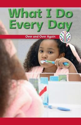 What I Do Every Day: Over and Over Again by Conway, Sommer