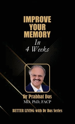 Improve Your Memory in 4 Weeks by Das, Prabhat