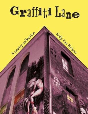 Graffiti Lane Collectors Edition by Van Nelson, Kelly