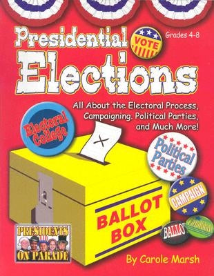 Presidential Elections (Paperback) by Marsh, Carole