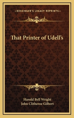 That Printer of Udell's by Wright, Harold Bell
