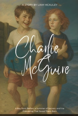 Charlie McGuire by McAuley, Liam