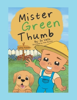 Mister Green Thumb by Vella, Jo