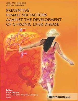 Preventive Female Sex Factors Against the Development of Chronic Liver Disease by Shimizu, Ichiro