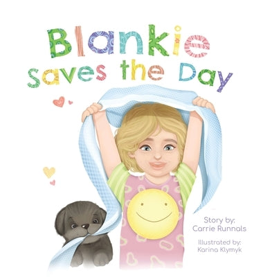 Blankie Saves the Day by Runnals, Carrie