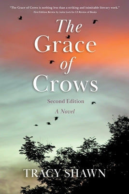 The Grace of Crows, Second Edition by Shawn, Tracy