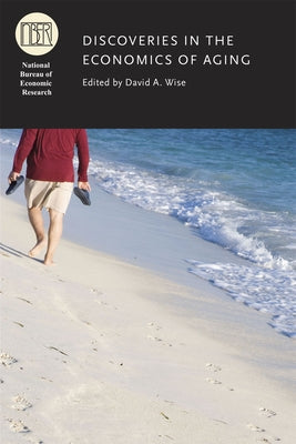 Discoveries in the Economics of Aging by Wise, David A.