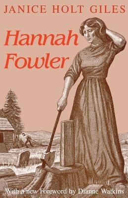 Hannah Fowler by Giles, Janice Holt
