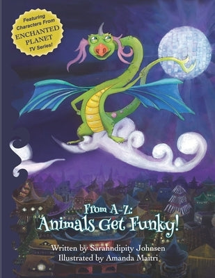From A-Z Animals Get Funky!: Children's Dance Book by Gilbert, Anne Green