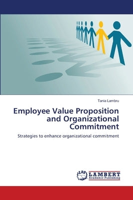 Employee Value Proposition and Organizational Commitment by Lambru, Tania