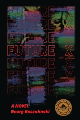 Future X by Koszulinski, Georg