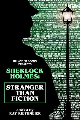 Sherlock Holmes: Stranger Than Fiction by Miller, Thomas Kent