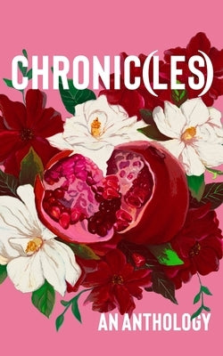Chronic(les) by Radojevic, Monika
