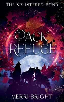 Pack Refuge by Bright, Merri