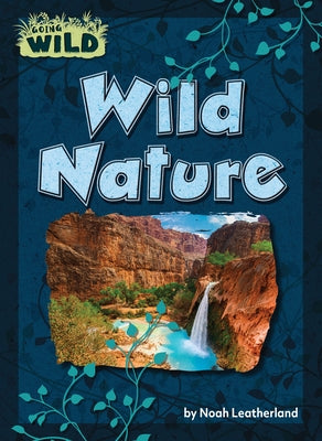 Wild Nature by Leatherland, Noah