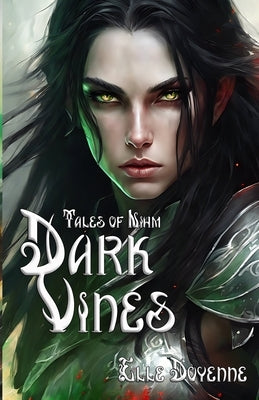 Dark Vines by Doyenne, Elle