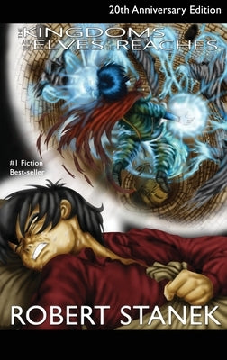 The Kingdoms and the Elves of the Reaches, Library Hardcover Edition: 20th Anniversary by Stanek, Robert
