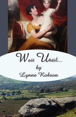 Wait Until... by Robson, Lynne