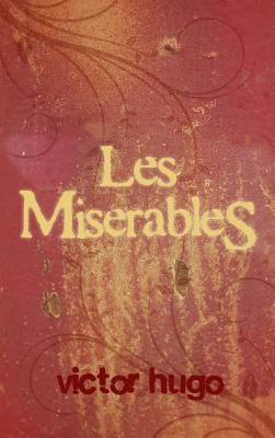 Les Miserables by Hugo, Victor