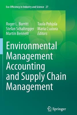 Environmental Management Accounting and Supply Chain Management by Burritt, Roger L.