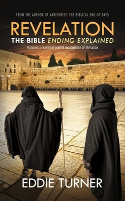 Revelation: The Bible Ending Explained by Turner, Eddie
