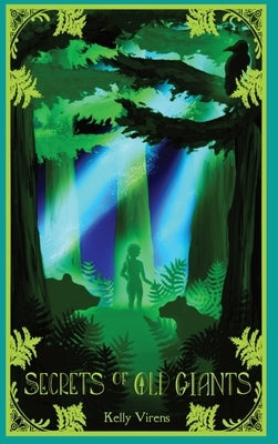 Secrets of Old Giants by Virens, Kelly