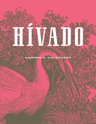 Hívado by Colarusso, Andrew E.