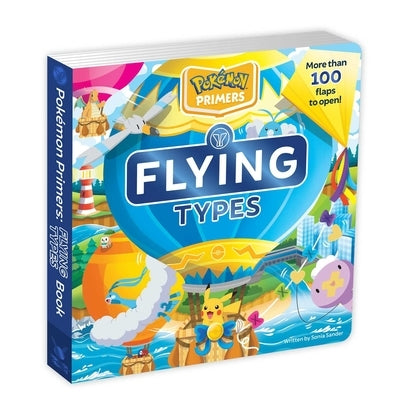 Pokémon Primers: Flying Types Book by Sander, Sonia