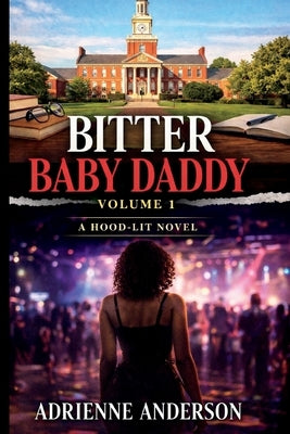 Bitter Baby Daddy Volume 1 by Anderson, Adrienne