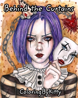 ColoringByKitty: Behind The Curtains: Coloring book for Adults by Chebunina, E.