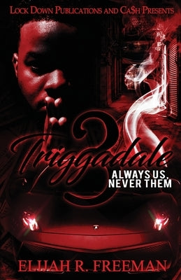 Triggadale 3 by Freeman, Elijah R.