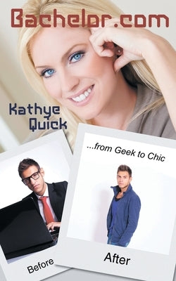 Bachelor.com by Quick, Kathye