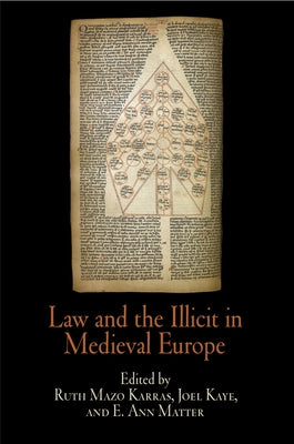 Law and the Illicit in Medieval Europe by Karras, Ruth Mazo