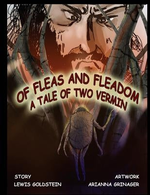 Of Fleas and Fleadom: A Tale of Two Vermin by Grinager, Arianna