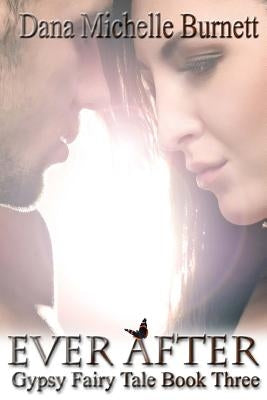 Ever After by Burnett, Dana Michelle
