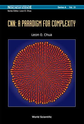 Cnn: A Paradigm for Complexity by Chua, Leon O.