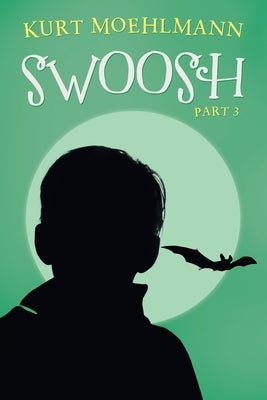 Swoosh: Part 3 by Moehlmann, Kurt