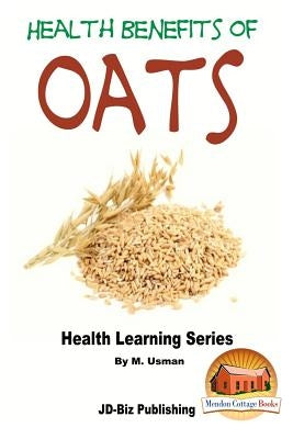 Health Benefits of Oats by Davidson, John