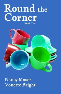 Round the Corner by Bright, Vonette Z.